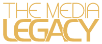 The Media Legacy
